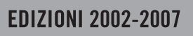 Edizione 2002-2007